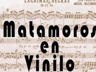 Evocarán legado de Matamoros en exposición de discos de vinilo