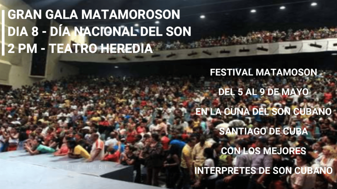 Gran Gala del MATAMOROSON por el DÍA NACIONAL DEL SON en el Teatro Heredia el domingo 8