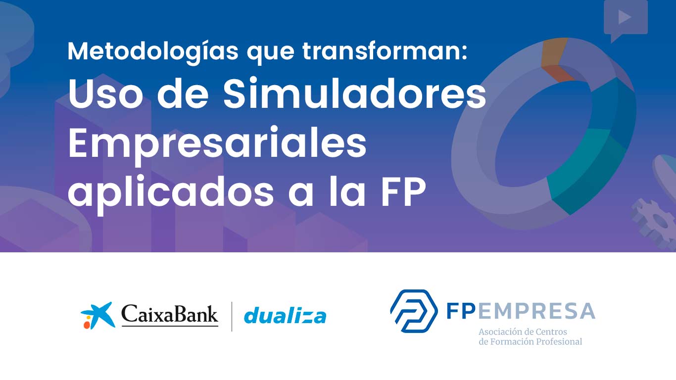 CaixaBank Dualiza y FPEmpresa formarán gratuitamente a docentes de FP en el uso de simuladores empresariales CaixaBank Dualiza y FPEmpresa formarán gratuitamente a docentes de FP en el uso de simuladores empresariales